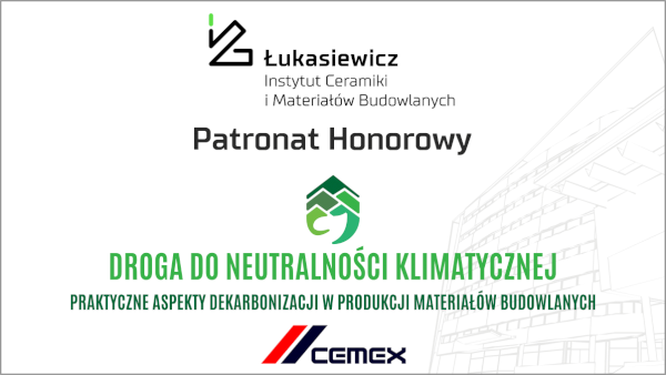 Patronat Honorowy seminarium Droga do neutralności klimatycznej. Praktyczne aspekty dekarbonizacji w produkcji materiałów budowlanych